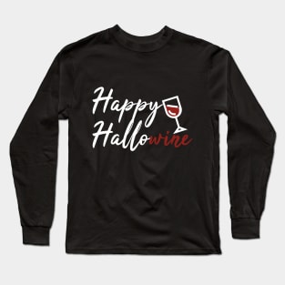 Happy Hallowine Long Sleeve T-Shirt